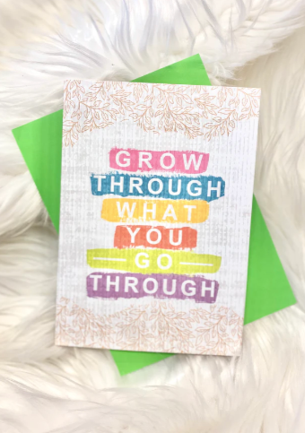 Greeting Card - Grow Through