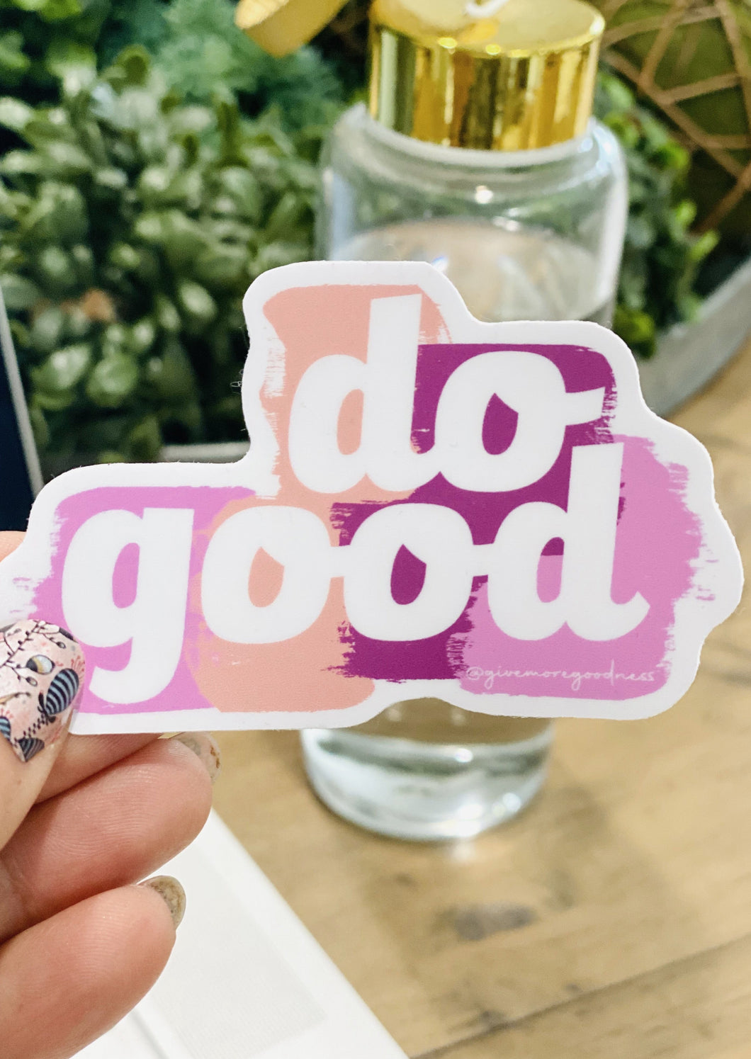 Do Good Sticker